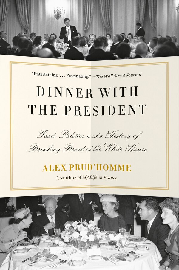 Dinner with the President by Alex Prud'homme, Paperback | Indigo Chapters