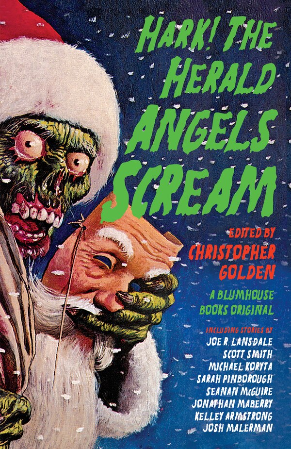 Hark The Herald Angels Scream by Christopher Golden, Paperback | Indigo Chapters