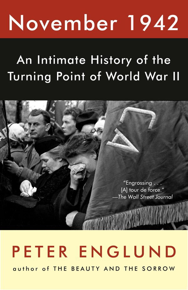 November 1942 by Peter Englund, Paperback | Indigo Chapters