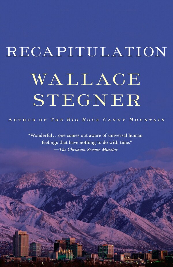 Recapitulation by Wallace Stegner, Paperback | Indigo Chapters