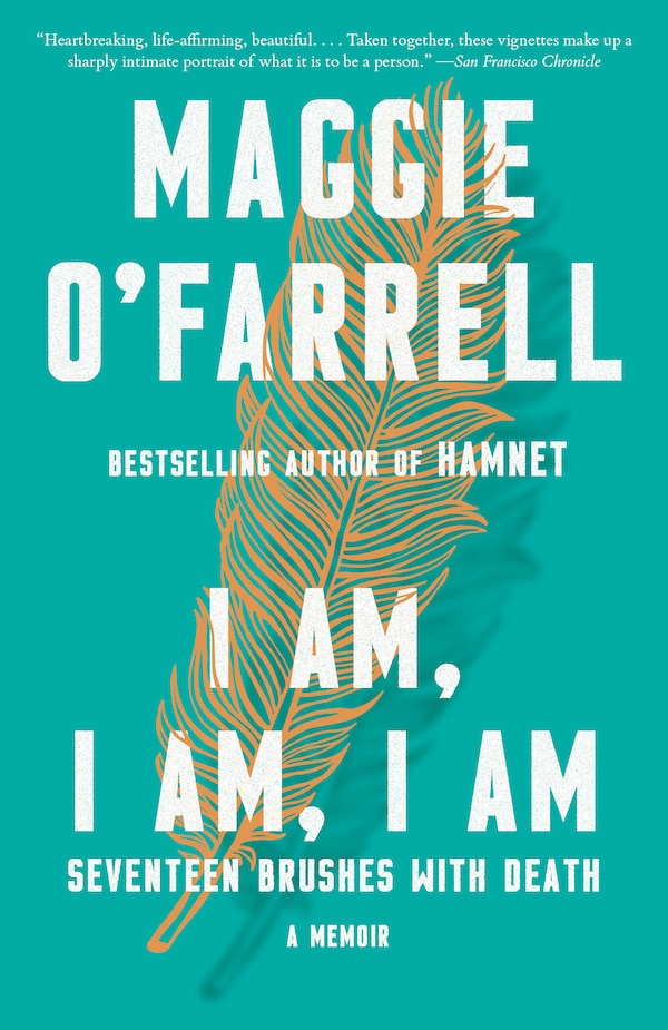 I Am I Am I Am by Maggie O'Farrell, Paperback | Indigo Chapters