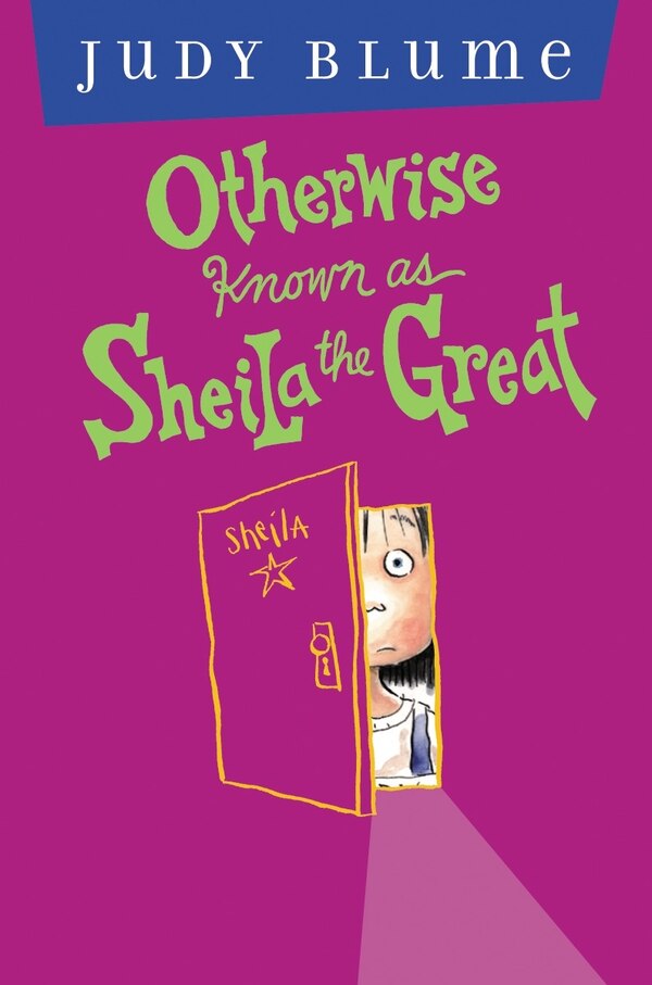 Otherwise Known As Sheila The Great by Judy Blume, Hardcover | Indigo Chapters