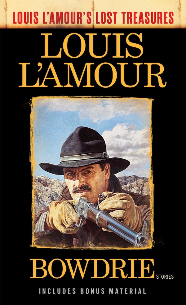 Bowdrie (louis L'amour's Lost Treasures), Mass Market Paperback | Indigo Chapters