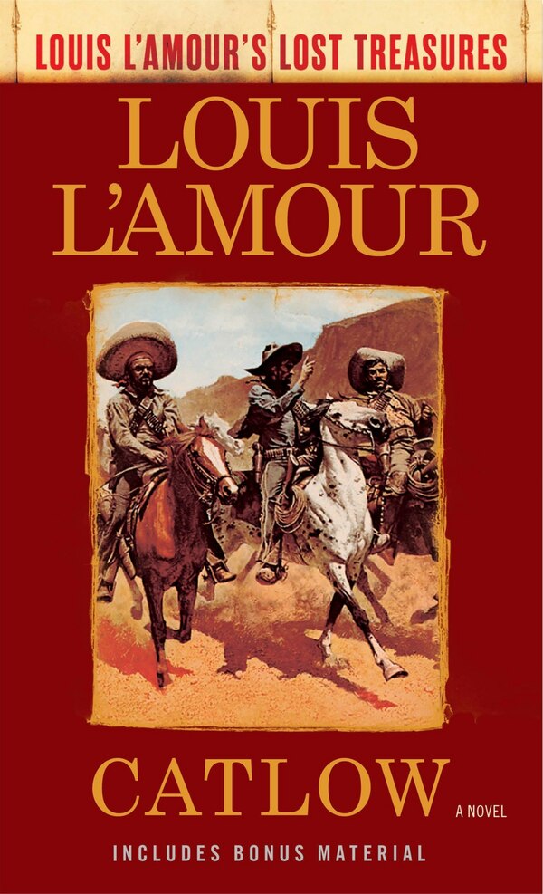 Catlow (louis L'amour's Lost Treasures), Mass Market Paperback | Indigo Chapters