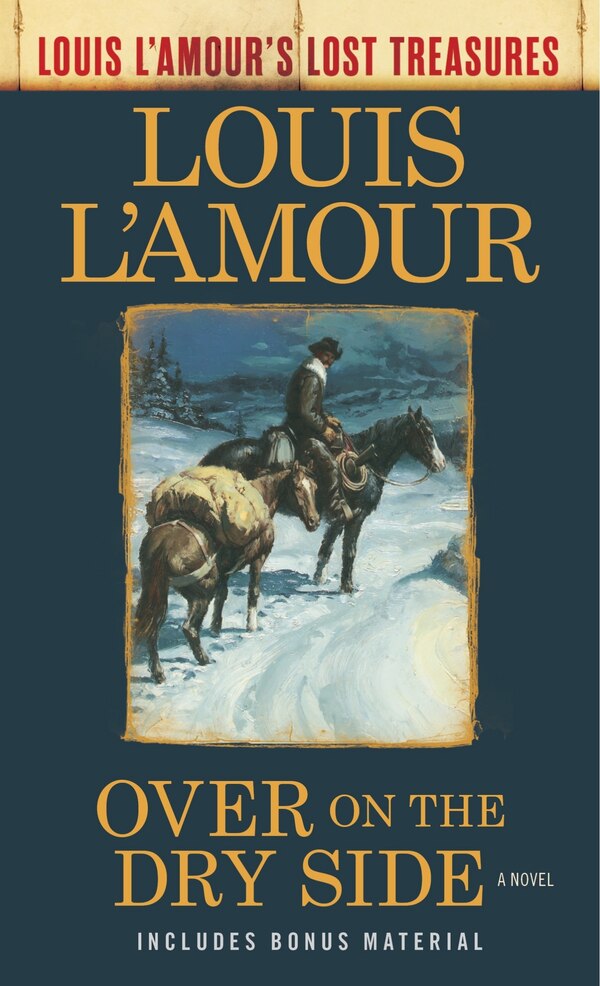 Over On The Dry Side (louis L'amour's Lost Treasures), Mass Market Paperback | Indigo Chapters