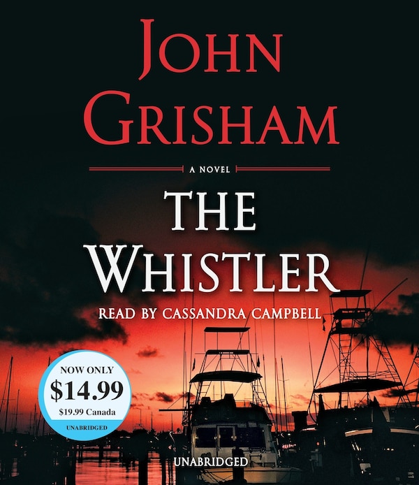 The Whistler by John Grisham, Audio Book (CD) | Indigo Chapters