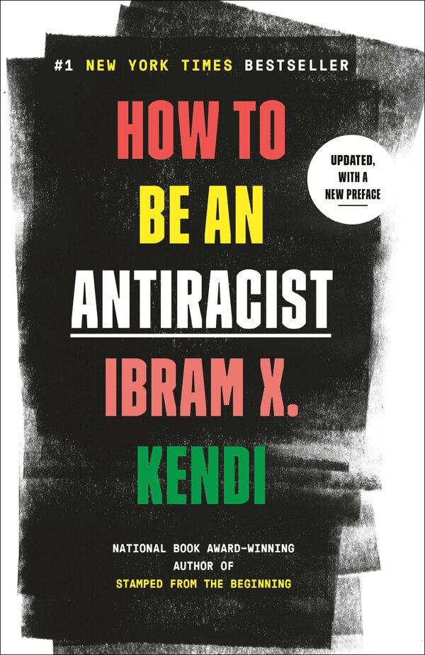 How to Be an Antiracist by Ibram X. Kendi, Paperback | Indigo Chapters