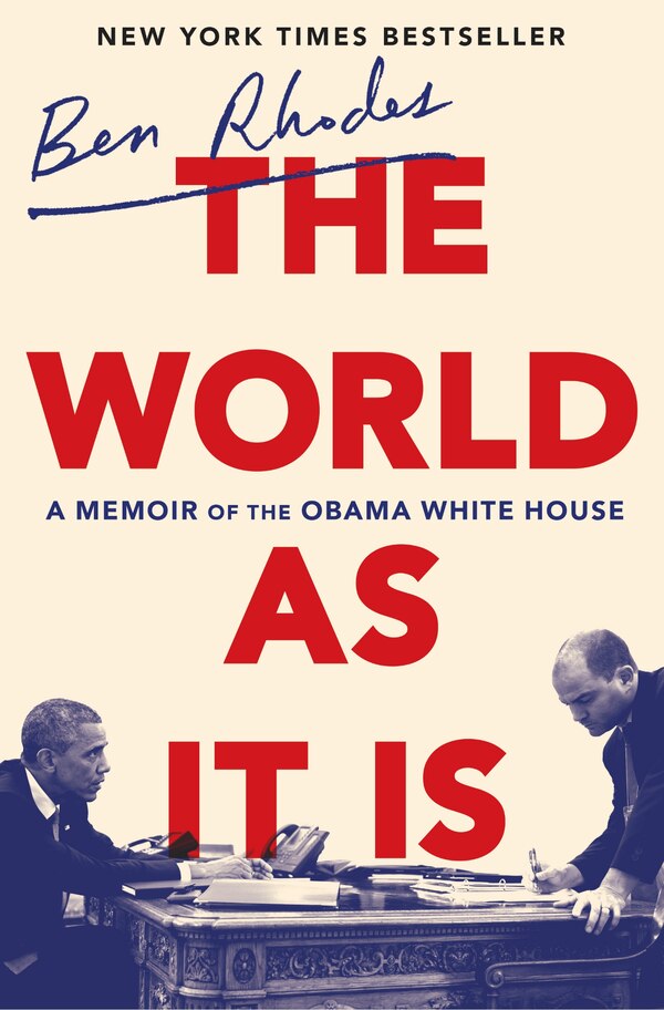 The World As It Is by Ben Rhodes, Hardcover | Indigo Chapters
