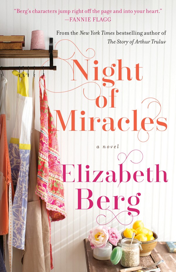 Night Of Miracles by Elizabeth Berg, Paperback | Indigo Chapters