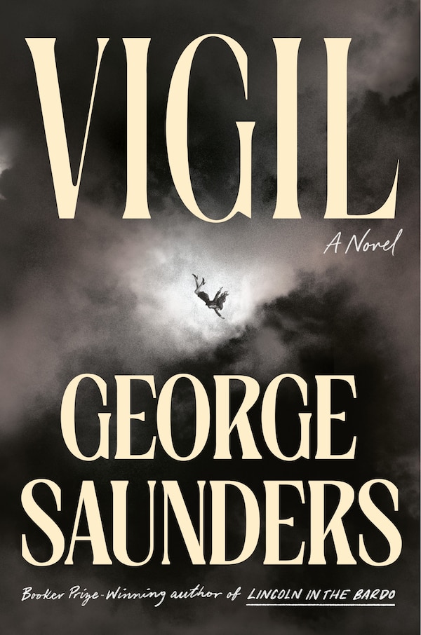 Vigil by George Saunders, Hardcover | Indigo Chapters