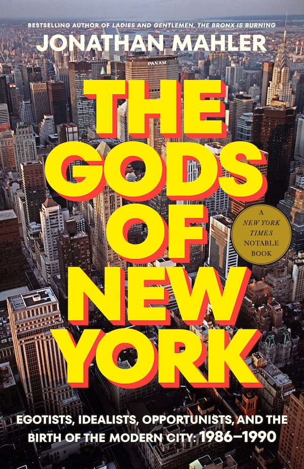 The Gods of New York by Jonathan Mahler, Paperback | Indigo Chapters