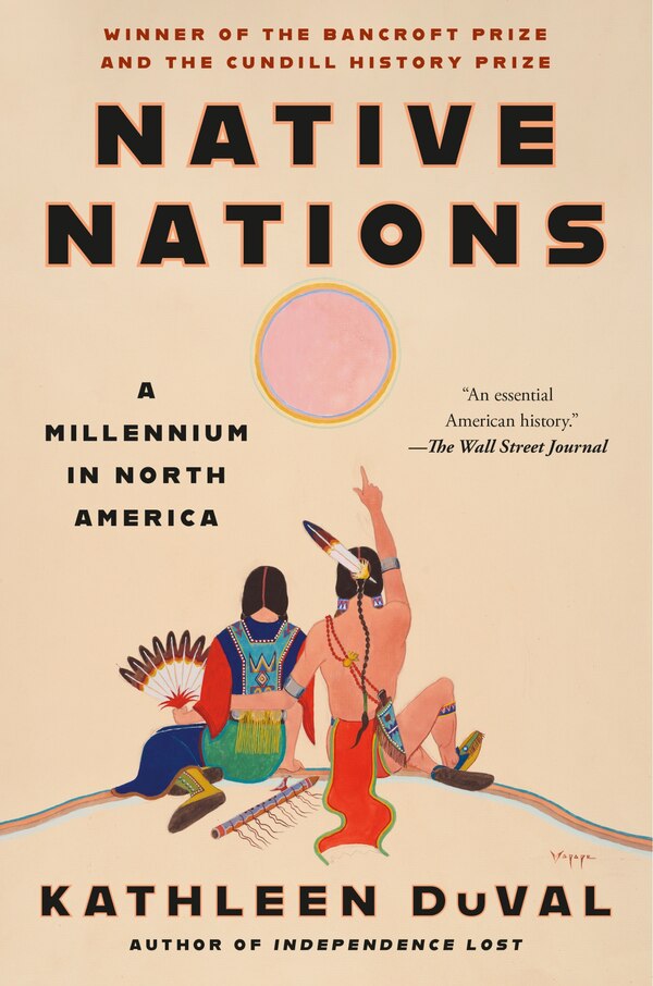 Native Nations by Kathleen DuVal, Paperback | Indigo Chapters