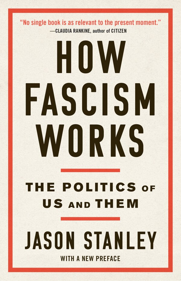 How Fascism Works by Jason Stanley, Paperback | Indigo Chapters