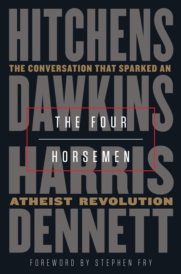 The Four Horsemen by Christopher Hitchens, Hardcover | Indigo Chapters