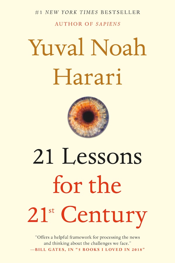 21 Lessons for the 21st Century by Yuval Noah Harari, Paperback | Indigo Chapters