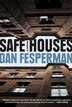 Safe Houses by Dan Fesperman, Hardcover | Indigo Chapters