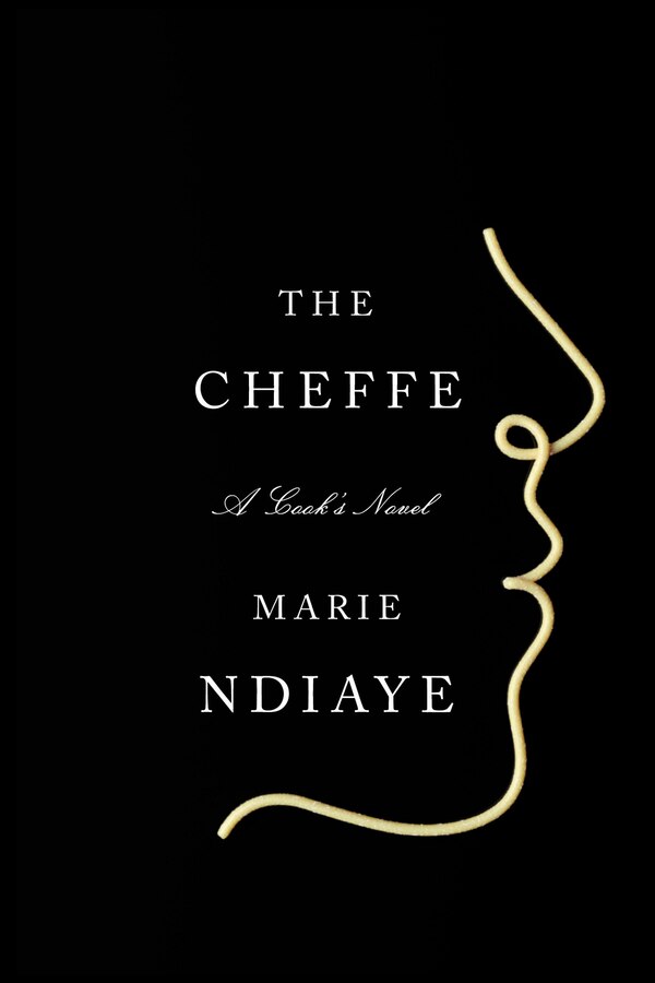 The Cheffe by Marie Ndiaye, Hardcover | Indigo Chapters