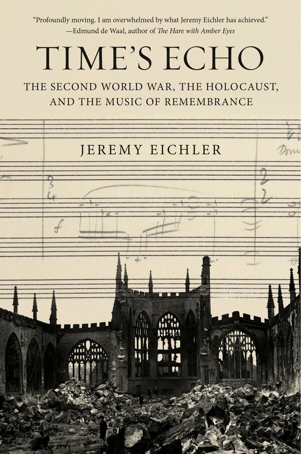 Time's Echo by Jeremy Eichler, Hardcover | Indigo Chapters