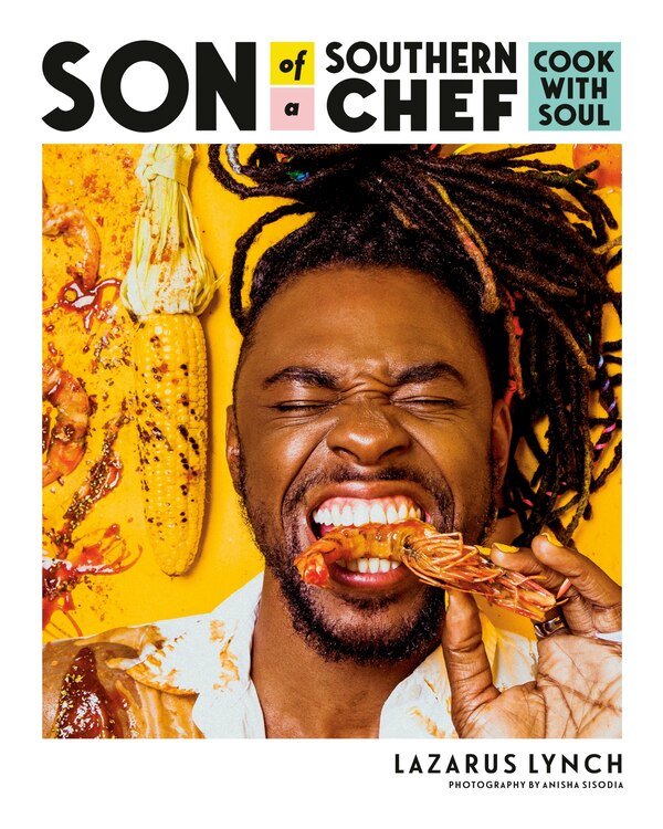 Son of a Southern Chef by Lazarus Lynch, Paperback | Indigo Chapters