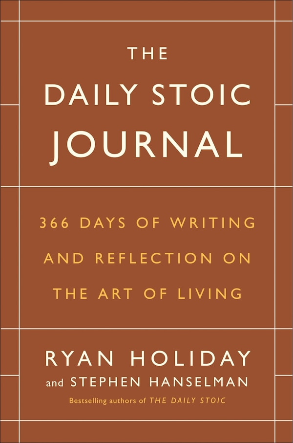 The Daily Stoic Journal by Ryan Holiday, Hardcover | Indigo Chapters