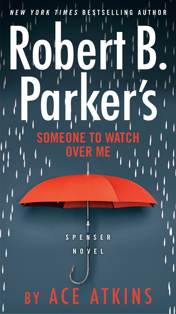 Robert B. Parker's Someone To Watch Over Me by Ace Atkins, Paperback | Indigo Chapters