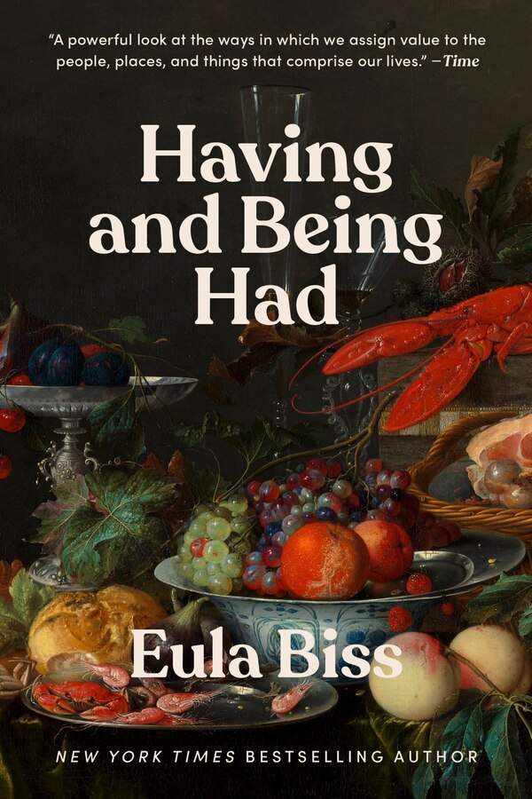 Having And Being Had by Eula Biss, Paperback | Indigo Chapters
