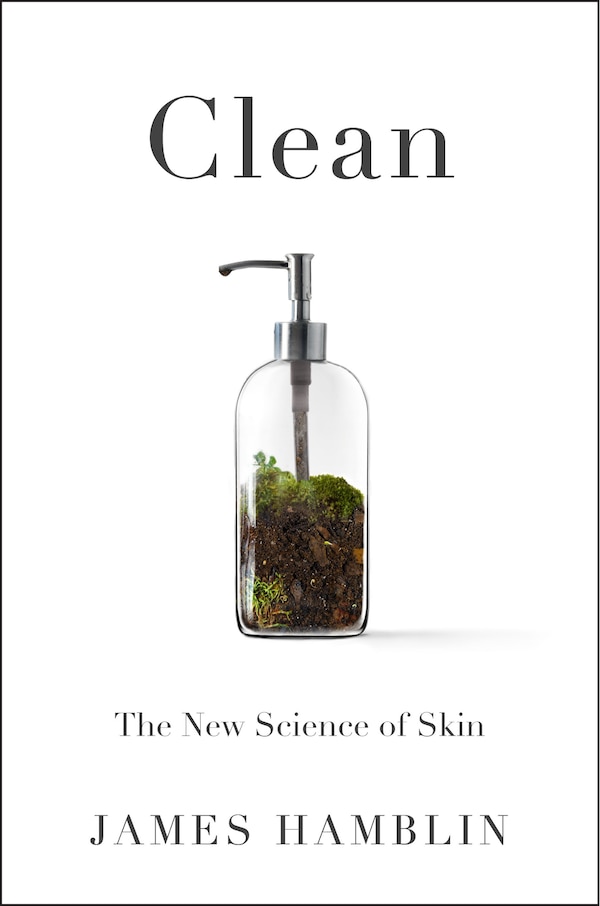 Clean by James Hamblin, Hardcover | Indigo Chapters