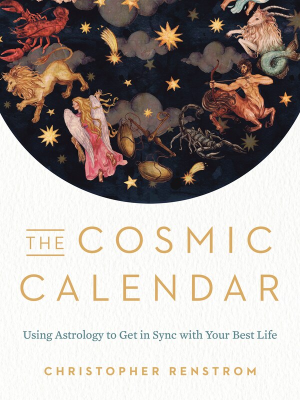 The Cosmic Calendar by Christopher Renstrom, Paperback | Indigo Chapters