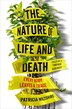 The Nature Of Life And Death by Patricia Wiltshire, Hardcover | Indigo Chapters