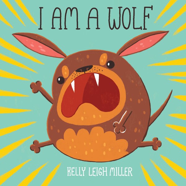 I Am A Wolf by Kelly Leigh Miller, Hardcover | Indigo Chapters