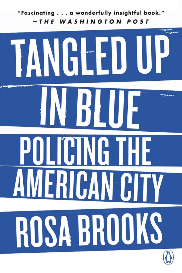 Tangled Up In Blue by Rosa Brooks, Paperback | Indigo Chapters