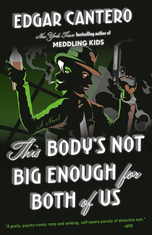 This Body's Not Big Enough For Both Of Us by Edgar Cantero, Paperback | Indigo Chapters