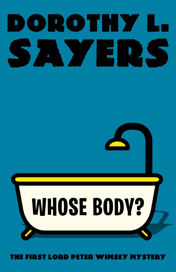 Whose Body? by Dorothy L. Sayers, Paperback | Indigo Chapters