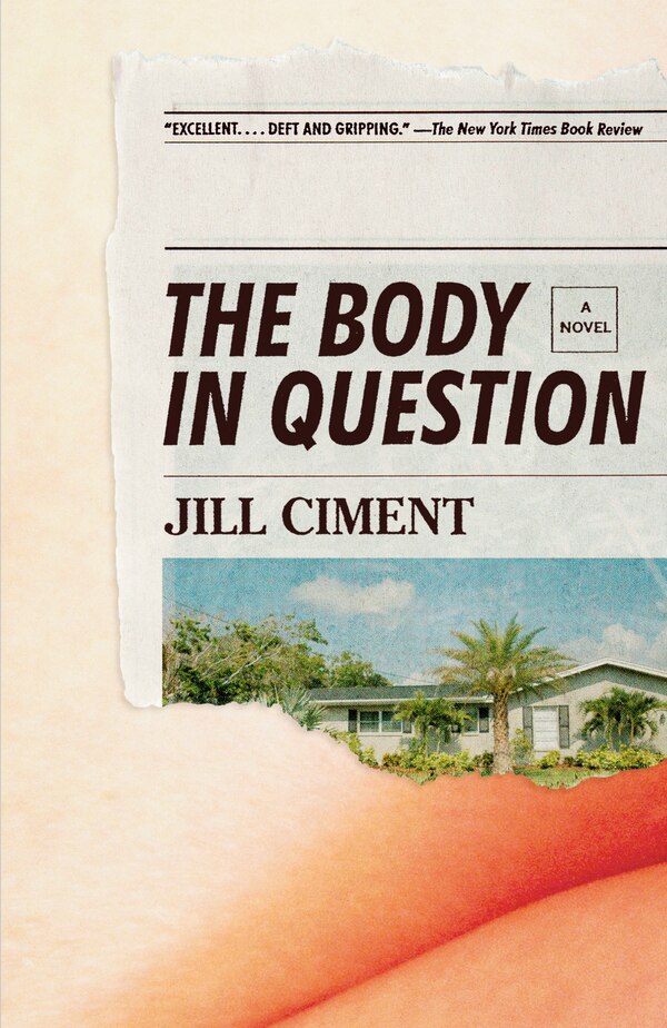 The Body In Question by Jill Ciment, Paperback | Indigo Chapters