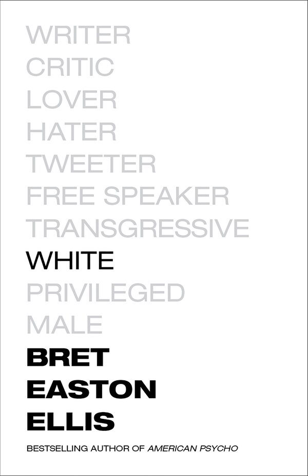 White by Bret Easton Ellis, Paperback | Indigo Chapters