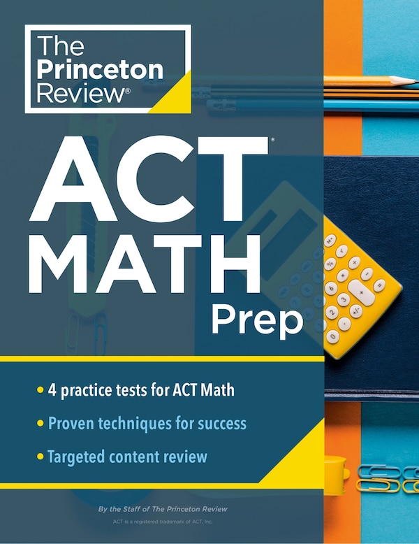 Princeton Review ACT Math Prep by The Princeton The Princeton Review, Paperback | Indigo Chapters