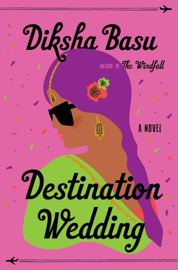 Destination Wedding by Diksha Basu, Hardcover | Indigo Chapters