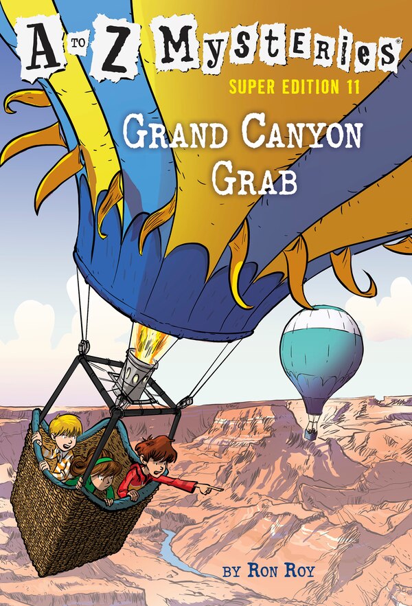A To Z Mysteries Super Edition #11: Grand Canyon Grab by Ron Roy, Paperback | Indigo Chapters