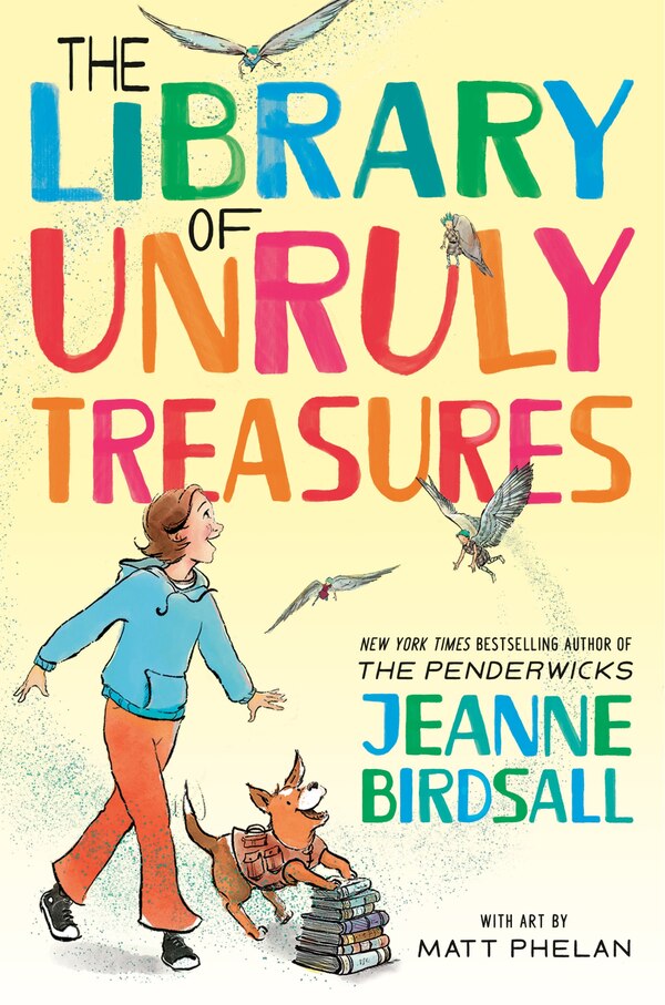 The Library of Unruly Treasures by Jeanne Birdsall