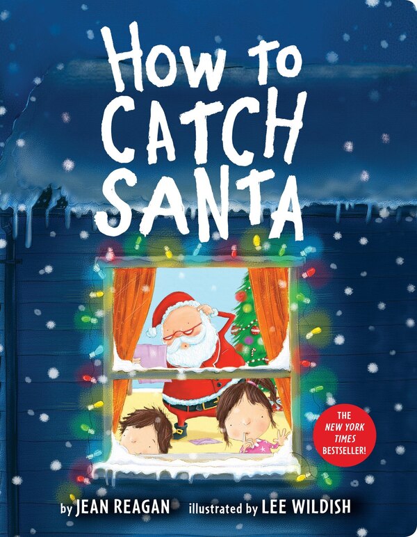 How to Catch Santa by Jean Reagan, Board Book | Indigo Chapters