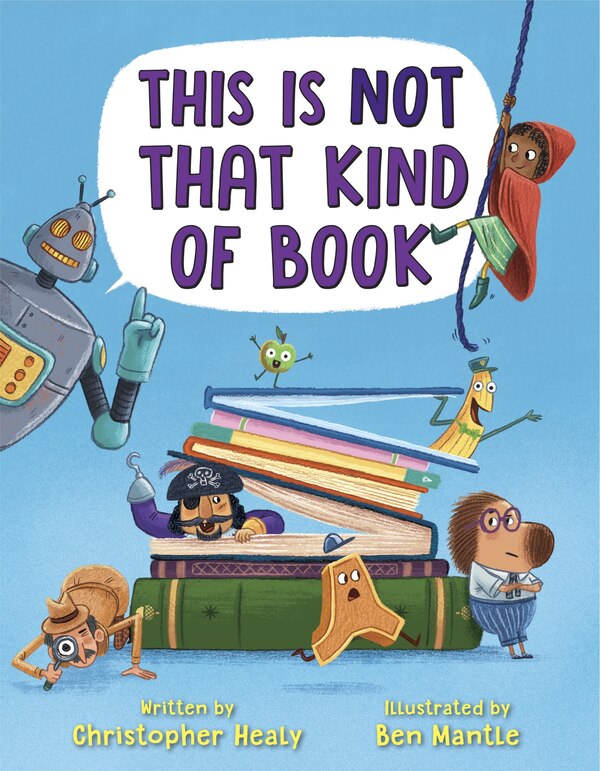 This Is Not That Kind Of Book by Christopher Healy, Hardcover | Indigo Chapters