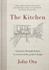 The Kitchen by John Ota, Hardcover | Indigo Chapters