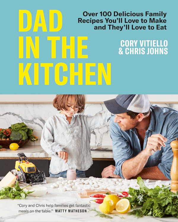 Dad in the Kitchen by Cory Vitiello, Hardcover | Indigo Chapters