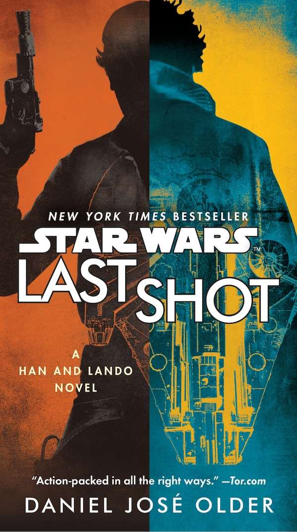 Last Shot (star Wars) by Daniel José Older, Paperback | Indigo Chapters