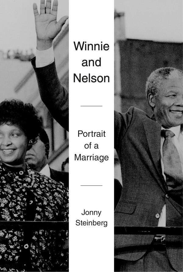 Winnie and Nelson by Jonny Steinberg, Hardcover | Indigo Chapters