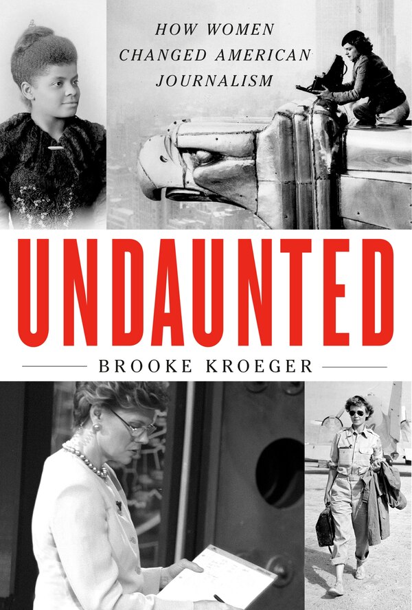 Undaunted by Brooke Kroeger, Hardcover | Indigo Chapters