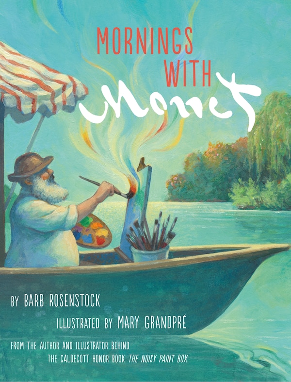 Mornings With Monet by Barb Rosenstock, Reinforced Library Binding | Indigo Chapters