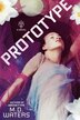 Prototype by M. D. Waters, Hardcover | Indigo Chapters