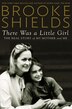 There Was A Little Girl by Brooke Shields, Hardcover | Indigo Chapters