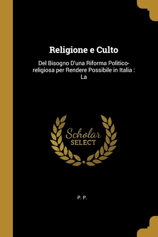 Religione e Culto by P P, Paperback | Indigo Chapters
